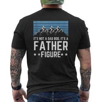 It's Not A Dad Bod It's A Father Figure Father's Day Mens Back Print T-shirt | Mazezy UK