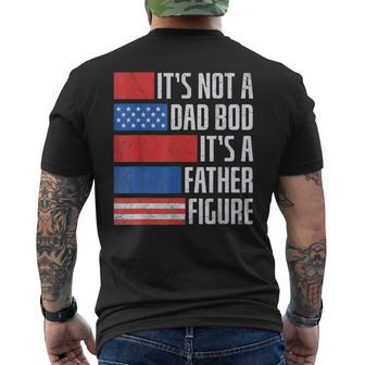It's Not A Dad Bod 4Th Of July Fathers Day Daddy Men's T-shirt Back Print - Seseable