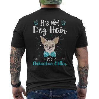 It's Not Dog Hair It's Chihuahua Glitter Men's T-shirt Back Print | Mazezy