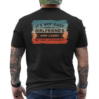 It's Not Easy Being My Girlfriend's Arm Candy But Here I Am Men's T-shirt Back Print - Monsterry UK