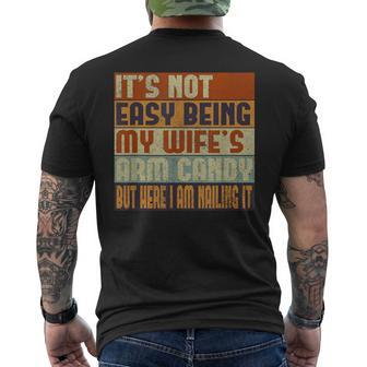 It's Not Easy Being My Wife's Arm Candy Husband Mens Men's T-shirt Back Print - Monsterry DE