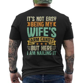 It's Not Easy Being My Wife's Arm Candy Retro Husband Men's T-shirt Back Print - Monsterry UK
