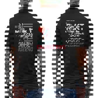 Its Not Rocket Science Its Aerospace Engineering Mens Back Print T-shirt - Thegiftio