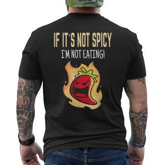 If It's Not Spicy I'm Not Eating I Habanero I Jalapeno Men's T-shirt Back Print - Monsterry UK