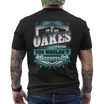 It's An Oakes Thing You Wouldn't Understand Name Vintage Men's T-shirt Back Print - Seseable