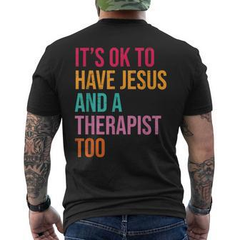 It's Ok To Have Jesus And A Therapist Too Therapy Christians Men's T-shirt Back Print | Mazezy CA