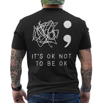 Its Ok To Not Be Ok Suicide Prevention Awareness You Matter Men's T-shirt Back Print - Monsterry UK