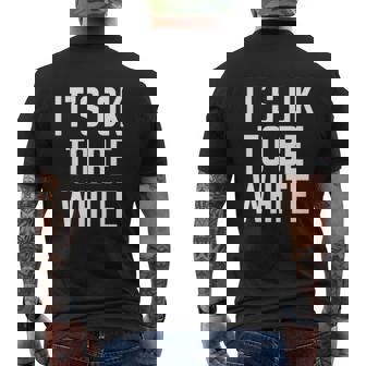Its Ok To Be White American Pride Mens Back Print T-shirt - Thegiftio UK