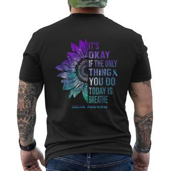 It's Okay If The Only Thing And You Do Today Is Breathe Mens Back Print T-shirt - Seseable