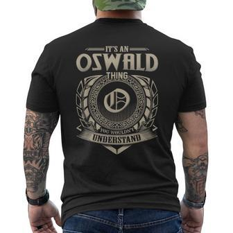 It's An Oswald Thing You Wouldn't Understand Name Vintage Men's T-shirt Back Print - Seseable