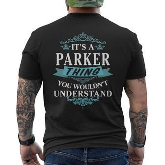 Its A Parker Thing You Wouldnt Understand T Shirt Parker Shirt For Parker Mens Back Print T-shirt - Thegiftio UK