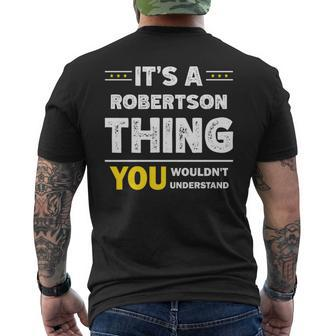It's A Robertson Thing You Wouldn't Understand Family Name Men's T-shirt Back Print - Seseable