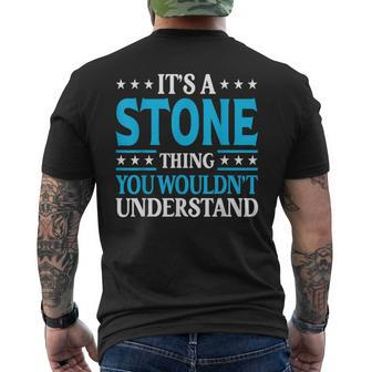 It's A Stone Thing Surname Team Family Last Name Stone Men's T-shirt Back Print - Seseable