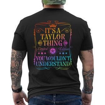 Its A Taylor Thing You Wouldn't Understand Taylor Name Men's T-shirt Back Print | Mazezy