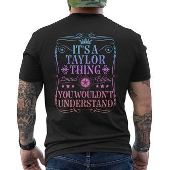 Its A Taylor Thing You Wouldn't Understand Taylor Name Men's T-shirt Back Print - Seseable