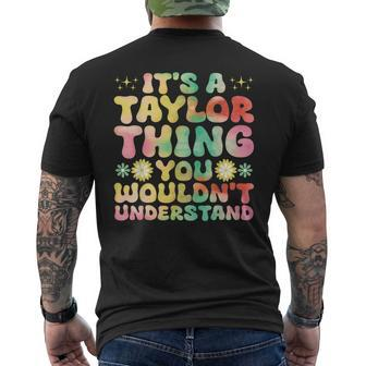 It's A Taylor Thing You Wouldn't Understand Name Taylor Men's T-shirt Back Print | Mazezy CA