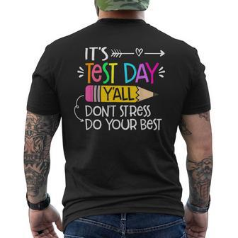 Its Test Day Y'all Dont Stress Do Your Best Testing Day 2024 Men's T-shirt Back Print - Seseable