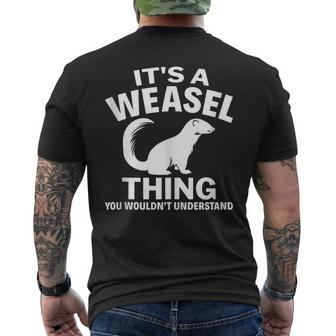 It's A Weasel Thing You Wouldn't Understand Weasel Lover Men's T-shirt Back Print - Monsterry DE