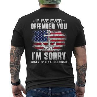 If Ive Ever Offended You Im Sorry Proud Us Na Vy Veteran Mens Back Print T-shirt - Thegiftio