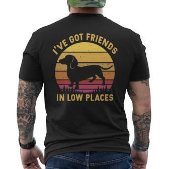 I've Got Friends In Low Places Dachshund Apparel Men's T-shirt Back Print | Mazezy
