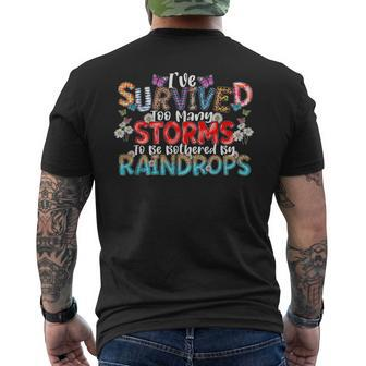 I've Survived Too Many Storms To Be Bothered By Raindrops Men's T-shirt Back Print - Monsterry CA
