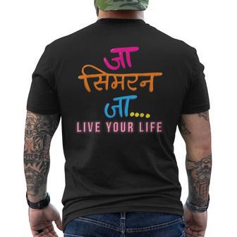 Ja Simran Ja Live Your LifeFamous Bollywood Movie Dialogue Men's T-shirt Back Print - Monsterry AU