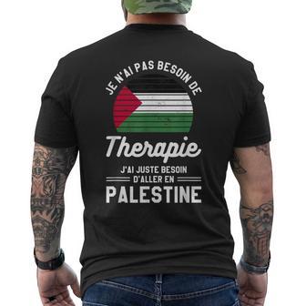 J'ai Juste Besoin D'aller En Palestineacances Palestinien T-shirt imprimé au dos - Cadeauxyz