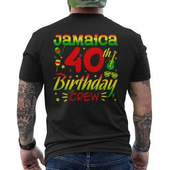 Jamaica Birthday Crew 40Th Birthday Jamaica Vacation Men's T-shirt Back Print | Mazezy AU