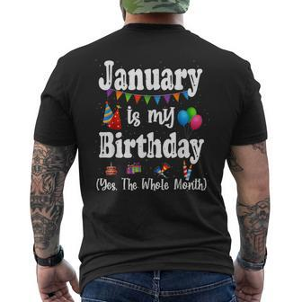 January Is My Birthday Yes The Whole Month Men's T-shirt Back Print - Seseable