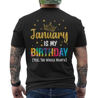 January Is My Birthday Yes The Whole Month January Birthday Men's T-shirt Back Print | Mazezy DE