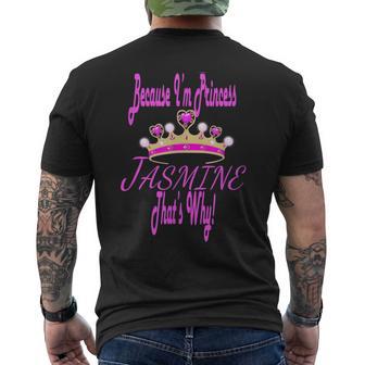 Jasmine Because I'm Princess That's Why T Men's T-shirt Back Print - Monsterry AU