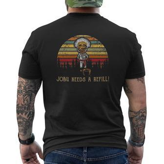 Jobu Needs A Refill Vintage Mens Back Print T-shirt - Seseable