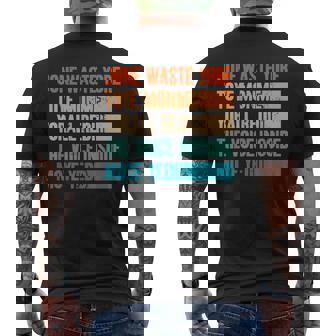 Jone Waste Yore Toye Monme Jone Waste Your Time Men's T-shirt Back Print | Mazezy