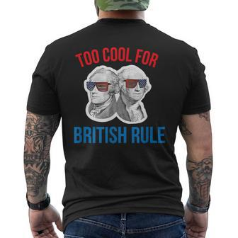 July 4Th Too Cool For British Rule Hamilton Washington Men's T-shirt Back Print - Monsterry UK