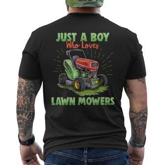 Just A Boy Who Loves Lawn Mowers Gardener Lawn Mowing Men's T-shirt Back Print - Seseable
