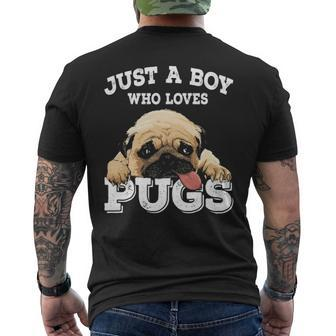 Just A Boy Who Loves Pugs Pug Lover For Boys Men's T-shirt Back Print | Mazezy UK