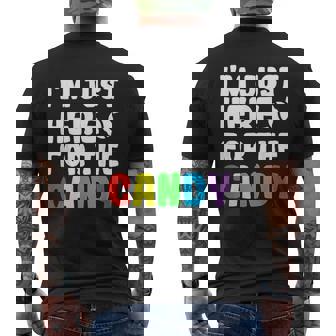 I Am Just Here For The Candy Food Halloween Mens Back Print T-shirt - Thegiftio