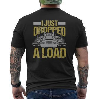 I Just Dropped A Load Truck Driver Tank Top Mens Back Print T-shirt | Mazezy