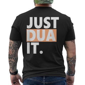 Just Dua It Islamic Prayer Praying Dua Dhikr For Women Men's T-shirt Back Print - Monsterry CA