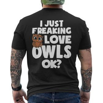 I Just Freaking Love Owls Ok Kawaii Owl Face Owl Mom Men's T-shirt Back Print | Mazezy