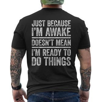 Just Because I'm Awake Nager Men's T-shirt Back Print - Thegiftio UK