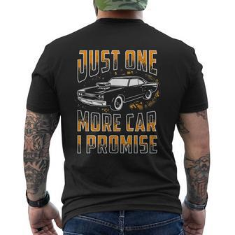 Just One More Car I Promise For Car Lovers Mens Back Print T-shirt - Thegiftio UK