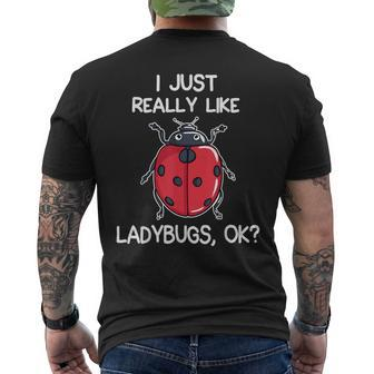 I Just Really Like Ladybugs Lover Ladybugs Insect Love Men's T-shirt Back Print - Monsterry CA