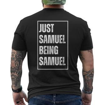 Just Samuel Being Samuel Lustigerorname Witz Geburtstag T-Shirt mit Rückendruck - Seseable