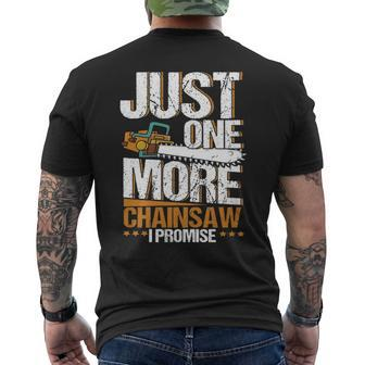 Juste More Chainsaw I Promise Lumberjack Woodworker Men's T-shirt Back Print | Mazezy
