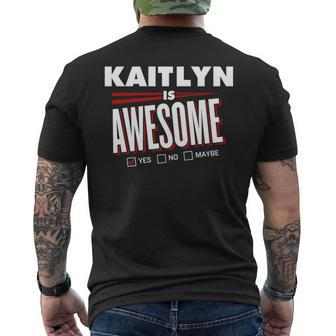 Kaitlyn Is Awesome Family Friend Name Men's T-shirt Back Print - Seseable
