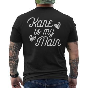 Kane Is My Main For Kane Lover Fan Girl Men's T-shirt Back Print - Monsterry AU