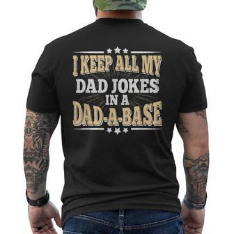 I Keep All My Dad Jokes In A Dad-A-Base Daddy Fathers Day Men's T-shirt Back Print - Seseable