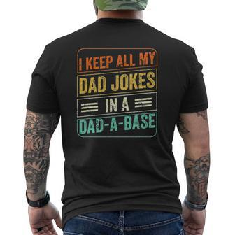 I Keep All My Dad Jokes In A Dad-A-Base Jokes Vintage Mens Back Print T-shirt | Mazezy