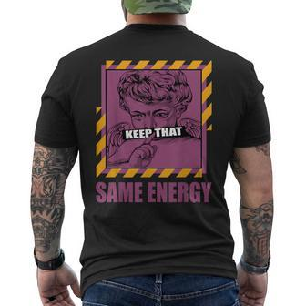 Keep That Same Energy Brotherhood 1S Matching Men's T-shirt Back Print - Monsterry